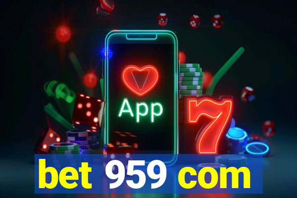 bet 959 com